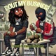 Bout My Business feat Ceno Rudeboy Single
