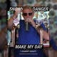 Make My Day feat Danny Graft Single