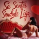 Se Sentir Saudade Liga Single