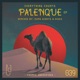 Palenque EP
