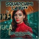 Squarciami la figa Dj Pablo Elle Remix Single