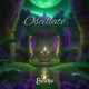Oscillate Single