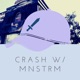 Crash The Lights feat mnstrm Single