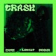 CRASH feat Lockup ZAME Single