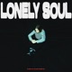 LONELY SOUL Single