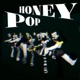 HONEY POP Single