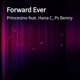 Forward Ever feat Hana C Ps Benny Single