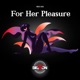 For Her Pleasure Vol 3 DJ Mix