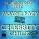 Celebrity Chick feat Mayne Eazy Single