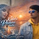 Kabhi Paani Bnke Single