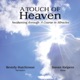 A Touch of Heaven Awakening Through A Course in Miracles
