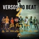 Versos no Beat Só pra Mim feat Sensei Songs Jei Cabo Bob do Contra Hunter Ananda Pelé MilFlows Single