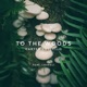 To the Woods feat Laureli Single