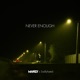 Never Enough Single