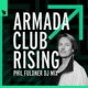 Armada Club Rising Phil Fuldner DJ Mix