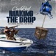 Making the Drop feat General Back Pain 1shot Spitune Single