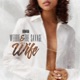 Like a Wife Single