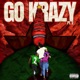 Go Krazy Pt 2 Single