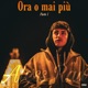 Ora o mai più pt 1 Single