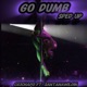 Go Dumb feat SantanaWildin Sped Version Single