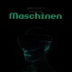 Maschinen Single