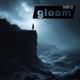 Gloom Single