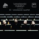 Lutosławski Mykietyn String Quartets