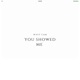You Showed Me Single