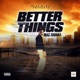 Better Things Single