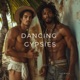 Dancing Gypsies Single