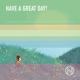 Have a Great Day EP