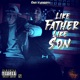 Like Father Like Son feat Savv EP