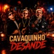 CAVAQUINHO DO DESANDE Single