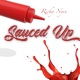Sauced Up Single