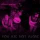 You Are Not Alone Single