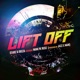 Lift Off feat ManLyk Redz Jazz E Man Single
