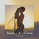 Sunday Afternoon Single