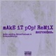 mAkE iT pOp feat WaleeTheLamb sol3rz Prospectfully ReMiX Single