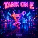 Tank On E Single