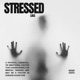 STRESSED Single