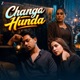Changa Hunda Single