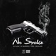 No Smoke feat Sanho the Indian Single