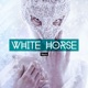 White Horse EP