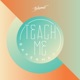 Teach Me Single