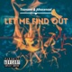 Let Me Find Out