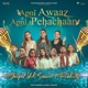 Apni Awaaz Apni Pehachaan Single