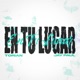 EN TU LUGAR feat Jay Paul Single
