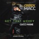 Get That Money feat Gucci Mane Single