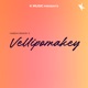 Vellipomake Single