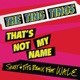 That s Not My Name Skeet Tito Remix feat Wale Single